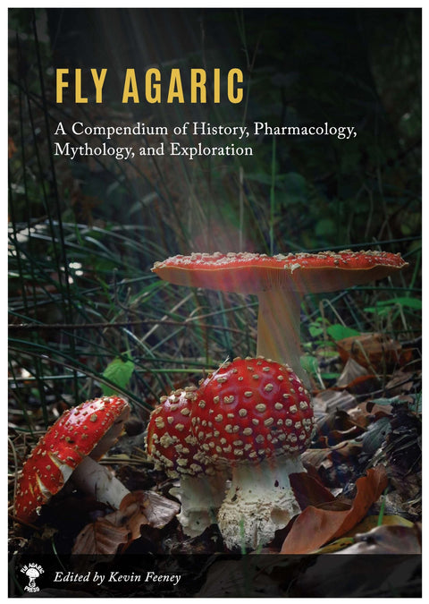 Fly Agaric Compendium: A Compendium of History, Pharmacology, Mythology, and Exploration
